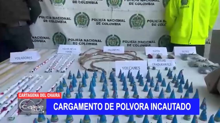 Incautan pólvora en Cartagena Del Chairá