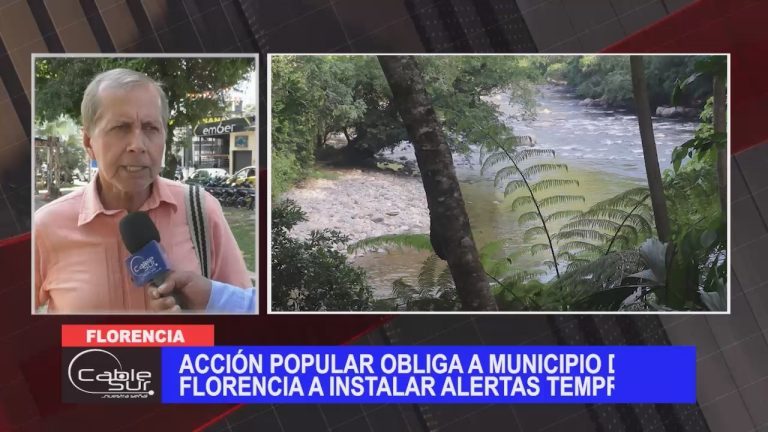 Acción popular obliga a municipio de Florencia a instalar alertas tempranas