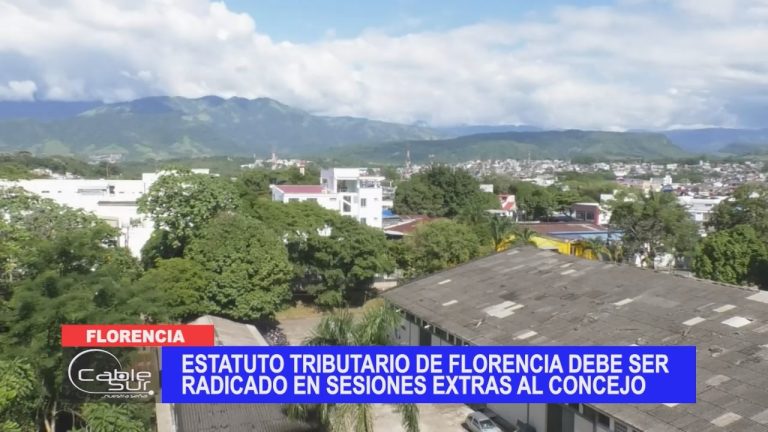 Estatuto tributario de Florencia debe ser radicado en sesiones extras al Concejo