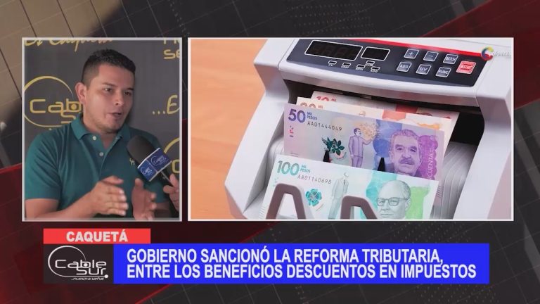 Gobierno sancionó la reforma tributaria, entre los beneficios descuentos en impuestos