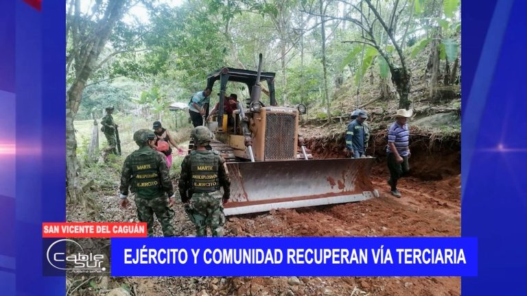 Ejército y comunidad recuperan vía terciaria