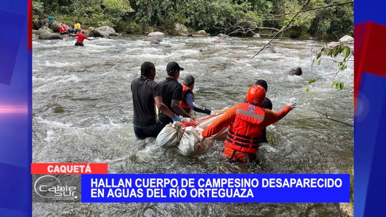<strong>Hallan cuerpo de campesino desaparecido en aguas del Río Orteguaza</strong>