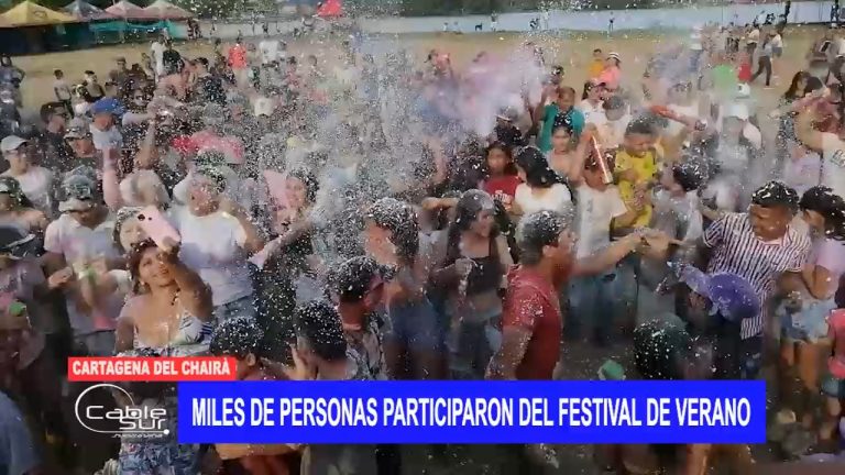 Miles de personas participaron del festival de verano en Cartagena Del Chairá