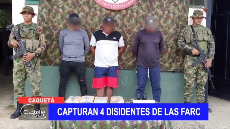 Capturan 4 disidentes de las FARC