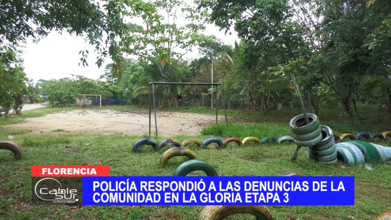 Policía respondió a las denuncias de la comunidad en La Gloria