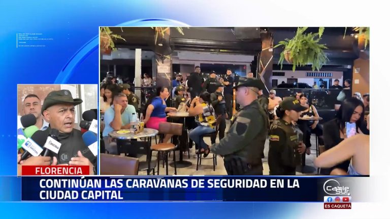 Las caravanas de seguridad se seguirán realizando en la ciudad de Florencia.