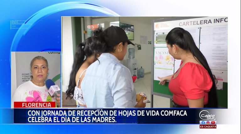 Con el propósito de conmemorar el día de las Madres Comfaca realizará jornada de recepción de hojas de vida.