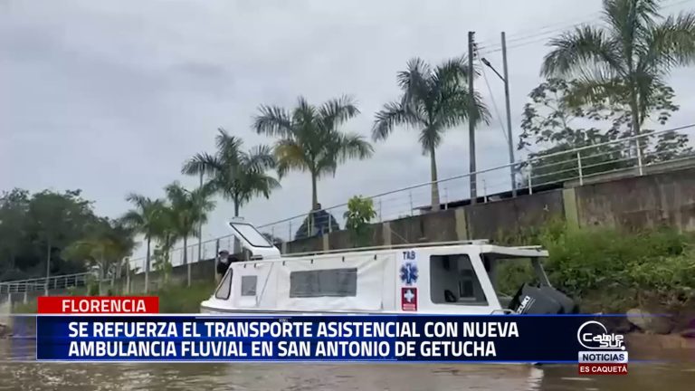 Es entregada una ambulancia fluvial a la comunidad de la inspección de San Antonio de Getucha, en el municipio de Milán.