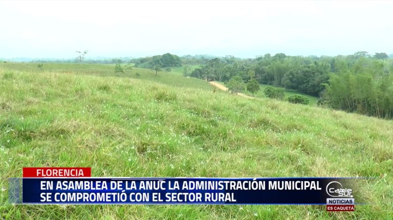 Iniciativas en beneficio de las comunidades rurales fueron socializadas por la administración municipal de Florencia en instalación de la asamblea departamental de la Anuc.