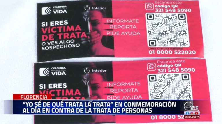 Con la invitación es a denunciar cualquier tipo de violencia, Caquetá se una a la conmemoración del día contra la trata de personas.