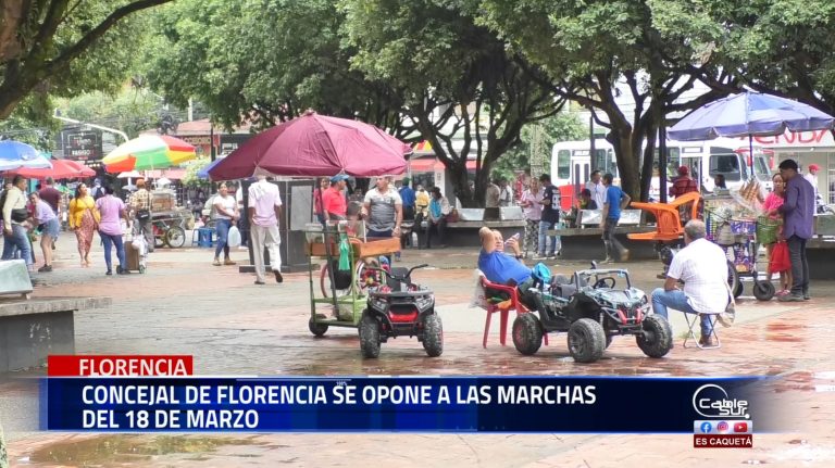 El concejal de Florencia, Leonardo Ramírez, se opone a las marchas del 18 de marzo e invita a la ciudadanía a enfocarse en el trabajo y el diálogo para buscar soluciones.