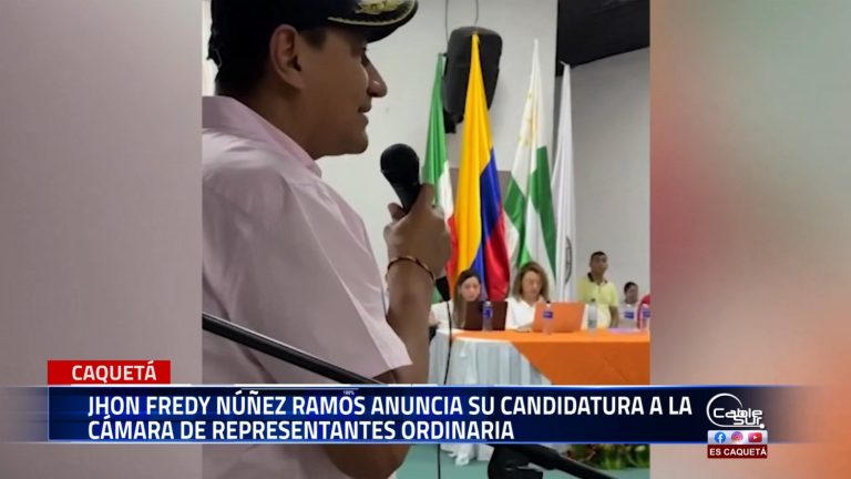 El representante a la Cámara por Caquetá y Algeciras, Huila, Jhon Fredy Núñez Ramos, oficializó su candidatura a la Cámara ordinaria del Congreso de la República.