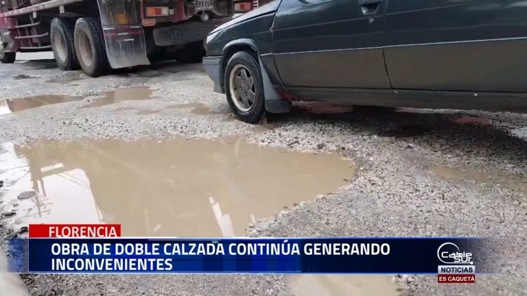 La construcción de la doble calzada en Caquetá sigue generando inconvenientes en la movilidad de la comunidad.