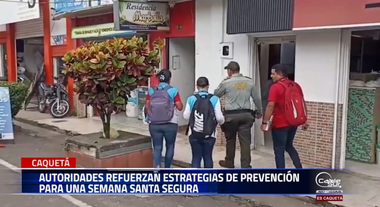 En el marco de la Semana Santa, la Policía Nacional en Caquetá implementa acciones preventivas como parte de la estrategia de Turismo Seguro