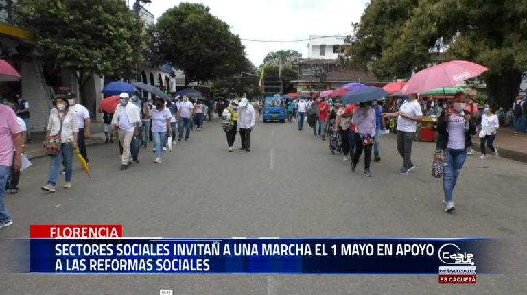 El próximo jueves primero de mayo sectores sociales invitan a una marcha en apoyo a las reformas que plantea el Gobierno Nacional.