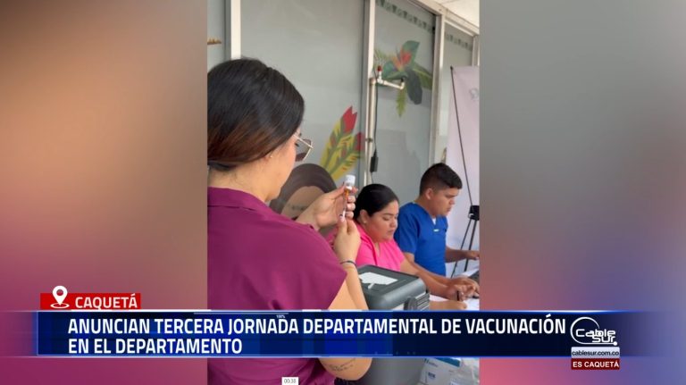 La Secretaría de Salud del Caquetá confirmó la realización de la Tercera Jornada Departamental de Vacunación “Caquetá al Día”