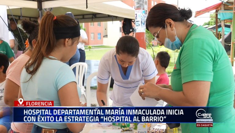 La E.S.E. Hospital Departamental María Inmaculada puso en marcha su programa «Hospital al Barrio»
