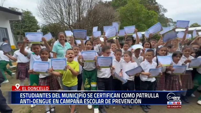 Un total de 150 estudiantes de primaria en El Doncello fueron certificados como patrulla anti-dengue, en el marco de una estrategia educativa para prevenir la proliferación del mosquito transmisor.