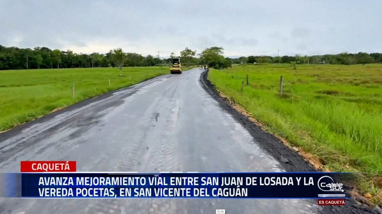 Mejoramiento vial entre San Juan de Losada y la vereda Pocetas, en San Vicente del Caguán