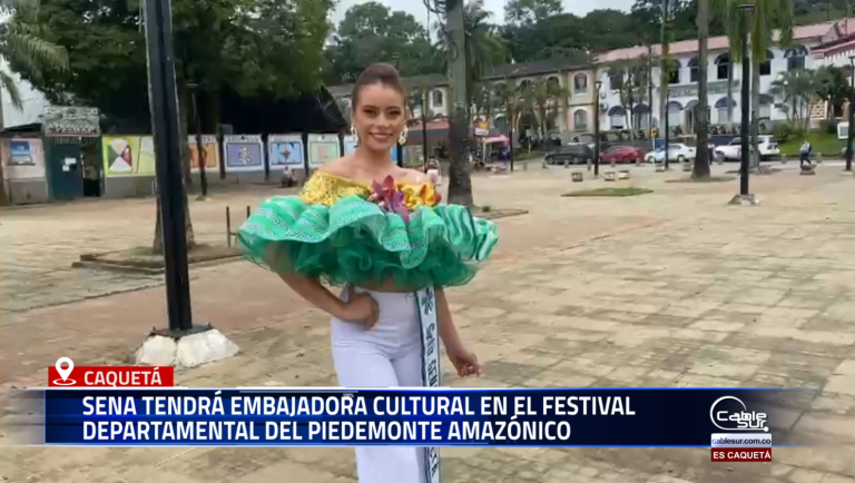 El Servicio Nacional de Aprendizaje – SENA regional Caquetá participará en el Festival Departamental del Piedemonte Amazónico con su propia embajadora cultural.