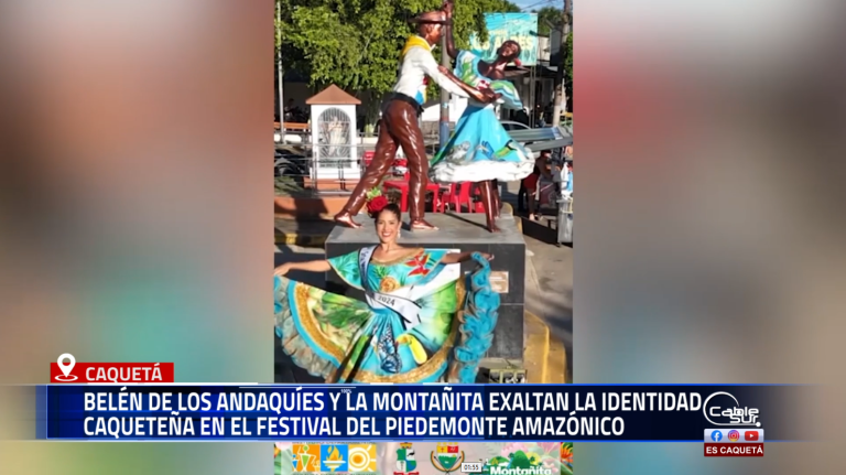 Durante la versión 29 del Festival Folclórico y Turístico del Piedemonte Amazónico, los municipios de Belén de los Andaquíes y La Montañita representaron con orgullo la diversidad natural, cultural y social del Caquetá profundo.