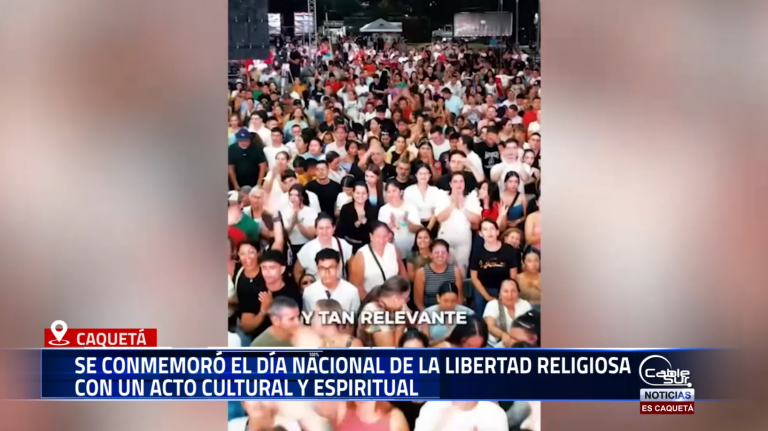 En un ambiente de respeto, unidad y diversidad, se realizó en Caquetá el evento de cierre del Día Nacional de la Libertad Religiosa.