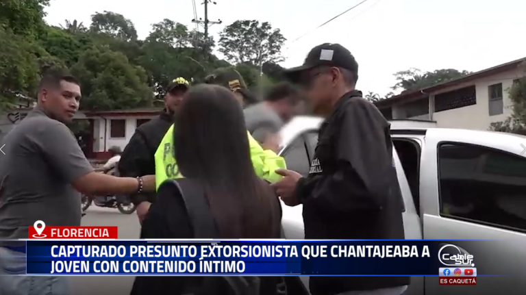 El GAULA de la Policía Nacional logró frustrar un caso de extorsión en Florencia, Caquetá, tras capturar en flagrancia a un hombre que exigía dinero a cambio de no divulgar fotografías íntimas de una joven.