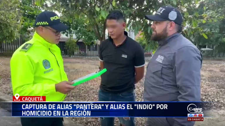 En una contundente operación de la Policía Nacional en el Caquetá, fueron capturados alias “Pantera” y alias “El Indio”, señalados de participar en hechos de homicidio que venían afectando la tranquilidad en la región.
