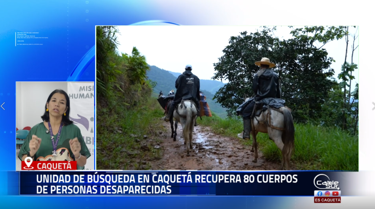 La Unidad de Búsqueda de Personas dadas por Desaparecidas (UBPD) reportó en Caquetá la recuperación de 80 cuerpos y el hallazgo con vida de cinco personas que lograron reencontrarse con sus familias.