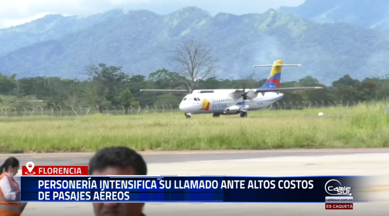 La Personería de Florencia reiteró su preocupación frente a los altos costos de los tiquetes aéreos, situación que continúa afectando la movilidad y el acceso de los ciudadanos al transporte aéreo desde y hacia la capital del Caquetá.