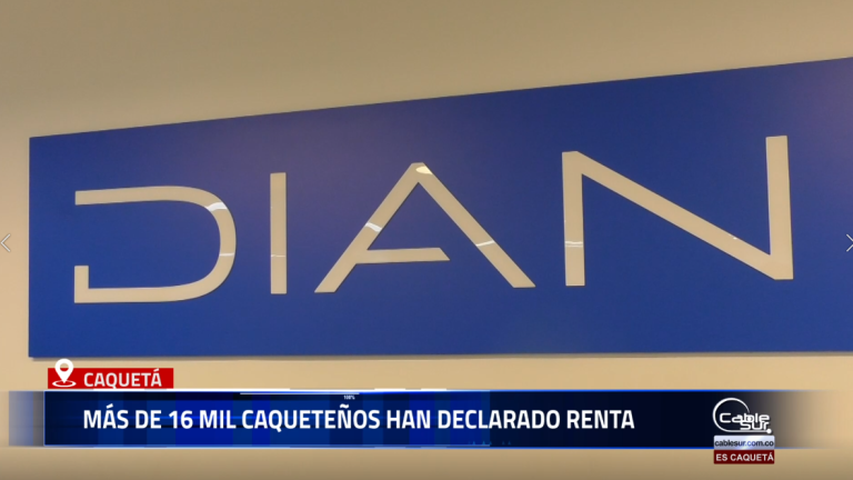 El director encargado de la DIAN Caquetá, Jairo Javier Villalobos, informó que a la fecha más de 16 mil contribuyentes del departamento ya cumplieron con la obligación de presentar su declaración de renta.