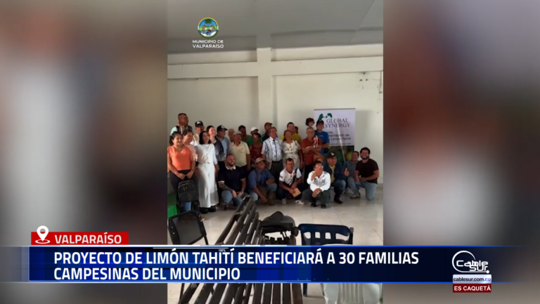En el municipio de Valparaíso se socializó el proyecto de producción de limón Tahití, una iniciativa que impactará directamente a 30 familias campesinas.
