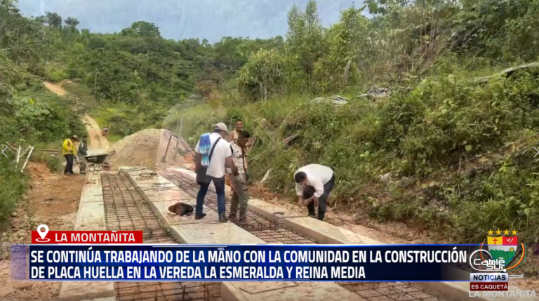 La Administración Municipal de La Montañita, continúa trabajando de la mano con la comunidad para avanzar en proyectos que transforman la calidad de vida de los montañitenses, Avanza la construcción de la placa huella en la vereda La Esmeralda Y En la vereda Reina Media.