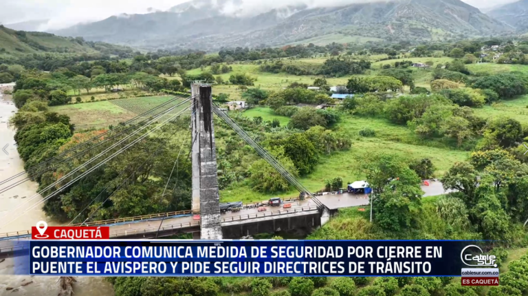El Gobernador del departamento del Caquetá se refirió hoy a las restricciones que implica el cierre vehicular en el puente El Avispero.