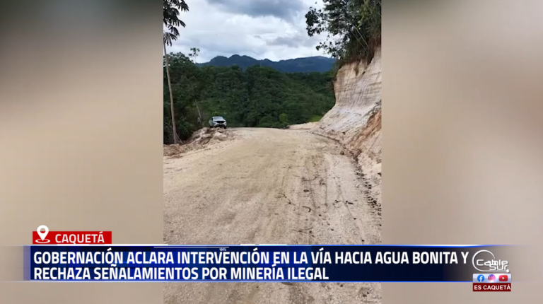 La Gobernación del Caquetá emitió un comunicado oficial para aclarar las versiones que la relacionan con actividades de minería ilegal en la vía que conduce a Agua Bonita.